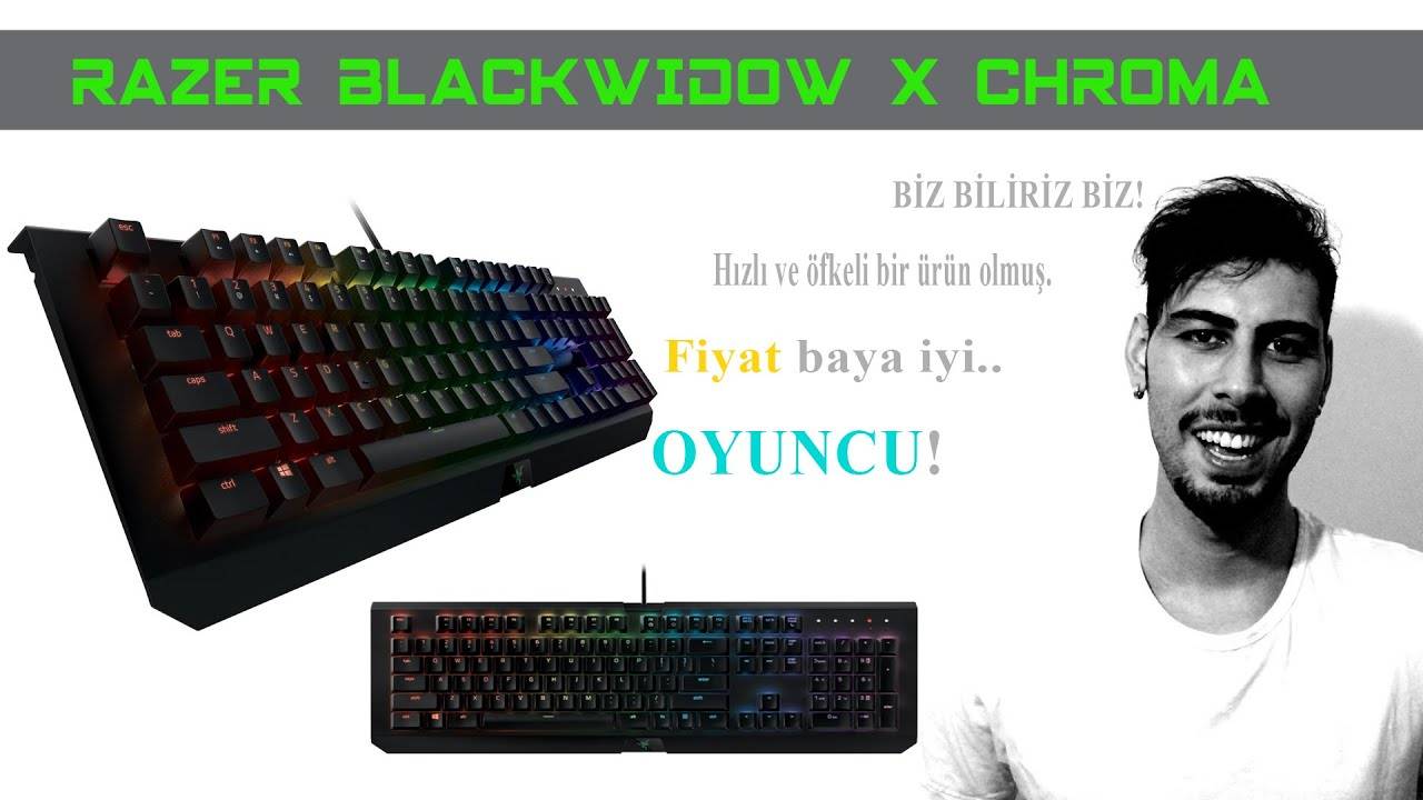 Razer BlackWidow X Chroma ve Razer Oyuncu Klavyesi