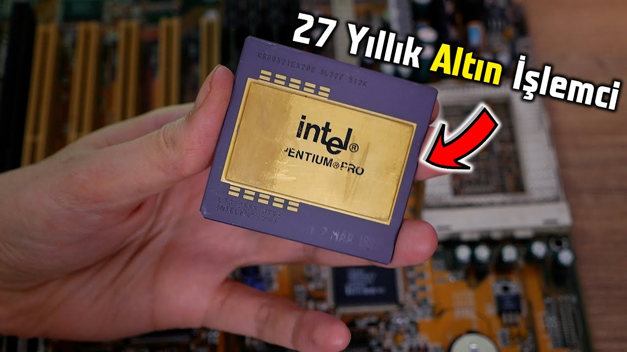 27 Yıl Önce 100.000 TL'ye Satılan Sistem Nasıl? Intel İşlemcilerin Atası Pentium PRO (Nostalji)