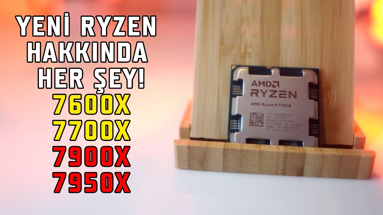 Yeni AMD İşlemciler Almaya Değer mi? Ryzen 7600X 7700X 7900X ve 7950X Detaylı İnceleme Tabloları
