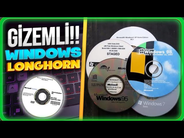 23 Yıllık Gizemli Windows İşletim Sistemi: Longhorn 'a Yolculuk